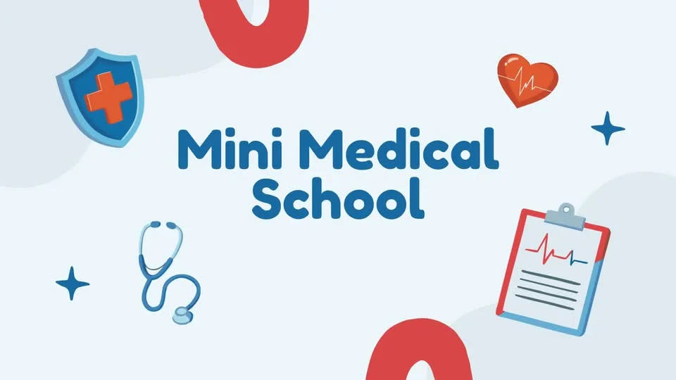 Summer Camp Week Six: Mini Medical School