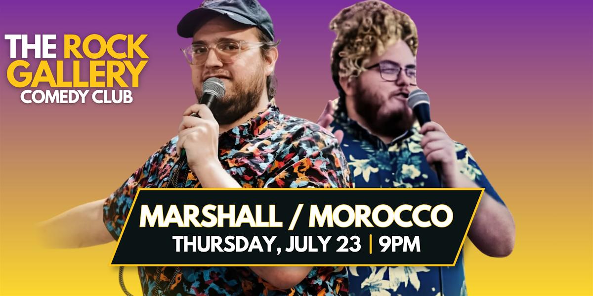 Mason Marshall & Michael Morocco Stand-Up Comedy Show