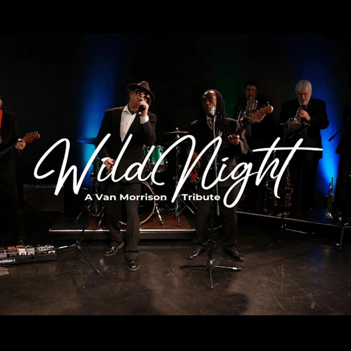 Wild Night: The Music of Van Morrison