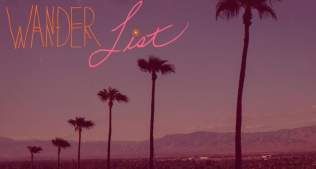 Wander List Season 2: Greater Palm Springs Trip Ideas & Adventures