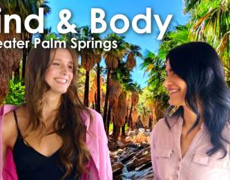 Oasis Adventures by Visit Greater Palm Springs | Marcia & Bianca: “Mind and Body”