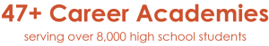 47 career academies