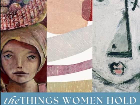 The Things Women Hold: Shellie Lewis Crisp, R. Sawan White, Rachael Van Dyke