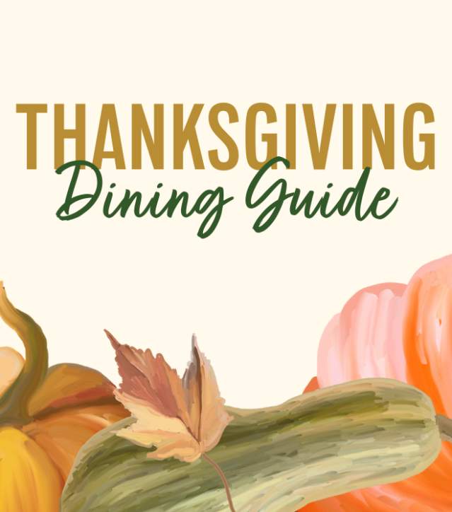 Text: Thanksgiving Dining Guide
Image: illustrated fall produce (gourds and pumpkins) and leaves