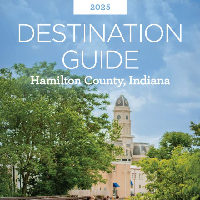 Cover of the Hamilton County, Indiana Destination Guide for 2025.