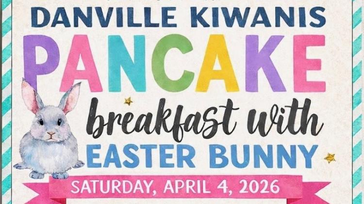 Danville Kiwanis Easter Breakfast and Egg Hunt