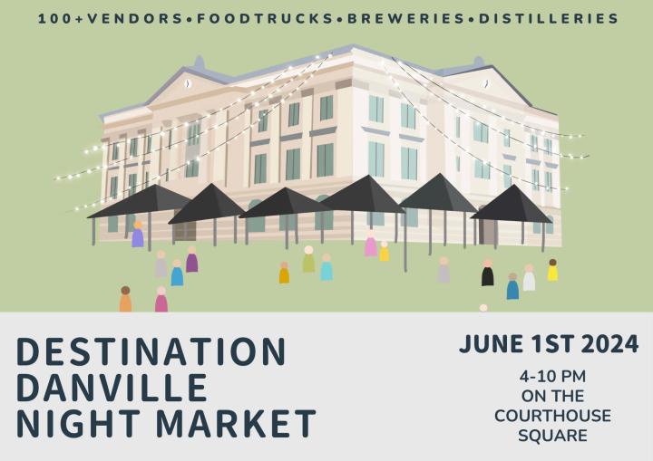 Destination Danville 2024: June 1st 4-10pm