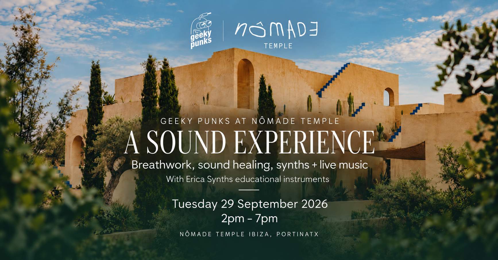 Geeky Punks at Nômade Temple Ibiza – A Sound Experience