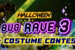 Bug Rave 3