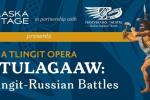 Kutulagaaw: The Tlingit-Russian Battles
