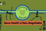 Community Classes: Bone Health is Non-Negotiable