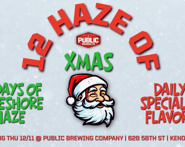12 HAZE OF XMAS | Kenosha, WI