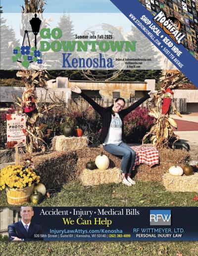 Go Downtown Kenosha Summer Into Fall 2025 Issue