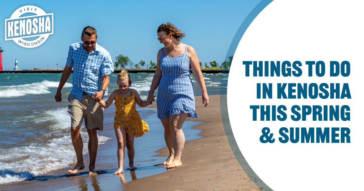 Things To Do in Kenosha | Spring & Summer Activities