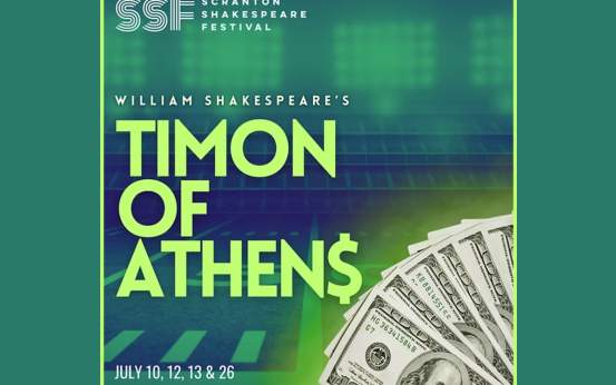 A promotional graphic for the Scranton Shakespeare Festival's performance of Timon Of Athens