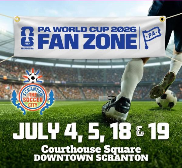 An ad for the PA World Cup Fan Zone in Scranton on July 4, 5, 18 & 19