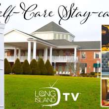Long Island TV: Self-Care Stay-cation at East Wind