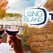 Long Island TV: Long Island Leaf Peeping and Fall Trip Planning Essentials