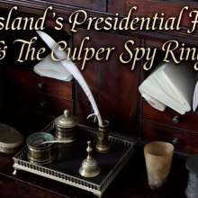 Long Island TV: Long Island's Presidential History & The Culper Spy Ring