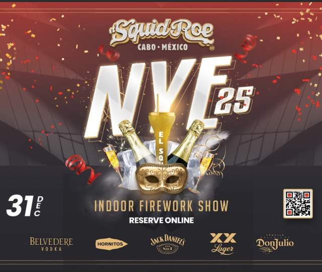 EXTRAVAGANCIA DE AÑO NUEVO EN EL SQUID ROE EN CABO