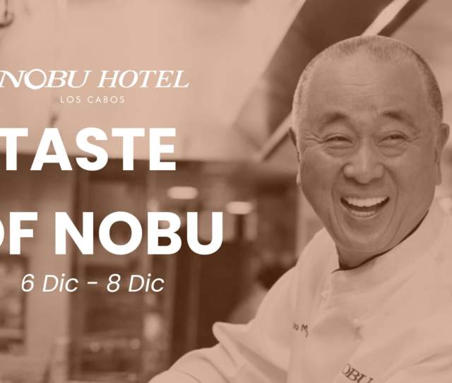 Taste of Nobu | Celebración del 6to Aniversario