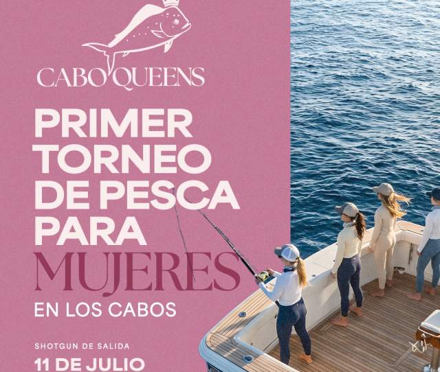 Cabo Queens Los Cabos Fishing Tournament