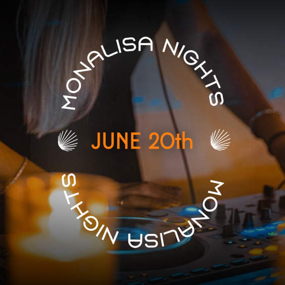 Join us for the exclusive debut of Monalisa Nights!