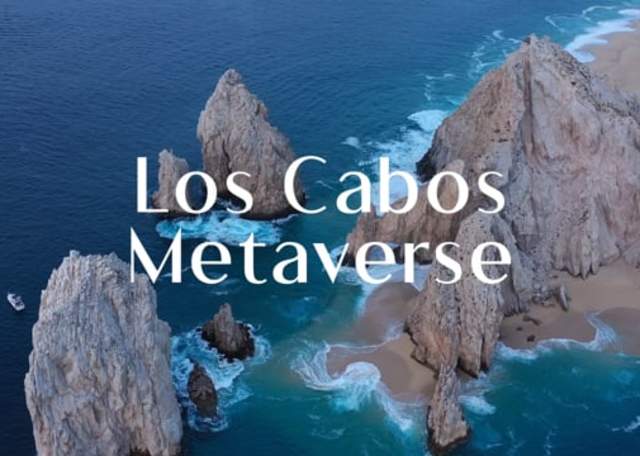 Los Cabos Metaverse