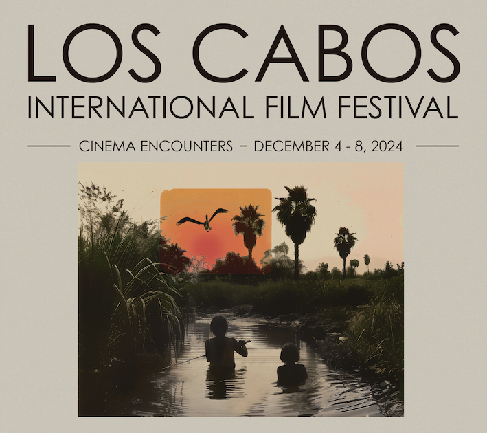 FILM FESTIVAL - LOS CABOS 2024