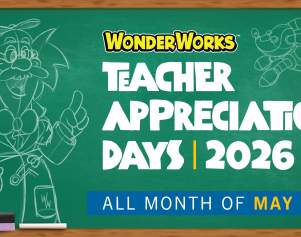 Teacher Appreciation Days at WonderWorks Panama City Beach