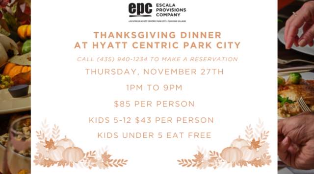Thanksgiving Buffet at epc at Hyatt Centric Park City