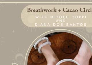 Cacao & Somatic Breathwork: A Sacred Journey of Healing and Connection