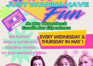 Girls Just Want To Have Fun 80s Candle-Making