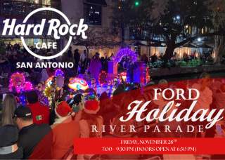 Ford Holiday River Parade and Lighting Ceremony at Hard Rock Cafe San Antonio!