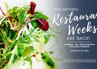 San Antonio Restaurant Weeks : Summer Edition