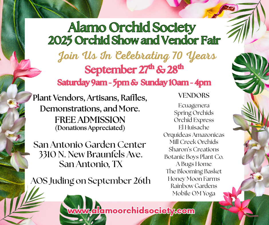Alamo Orchid Society Orchid Tropicals Fair Show