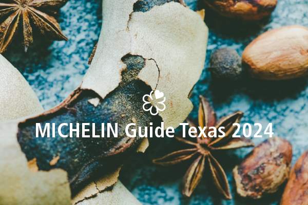 The MICHELIN Guide Heads to Texas