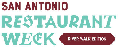San Antonio Restaurant Week | River Walk Edition