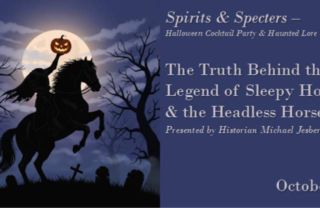 Spirits & Specters: The Truth Behind the Legend of Sleepy Hollow
