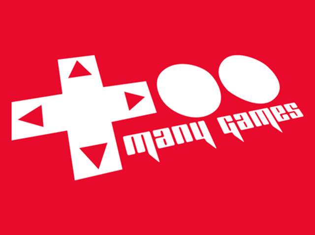 Too Many Games